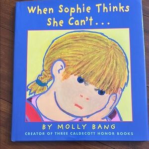 When Sophie‎ Thinks She Can't Book by Molly Bang